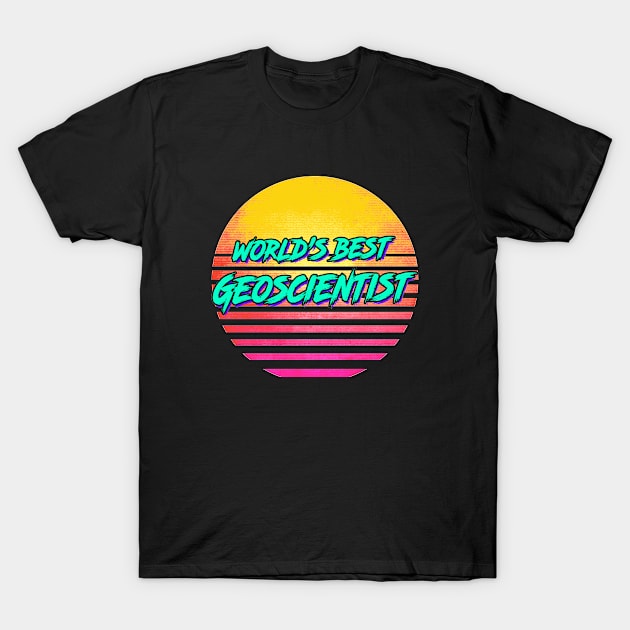 Funny Geoscientist Gift T-Shirt by GWENT